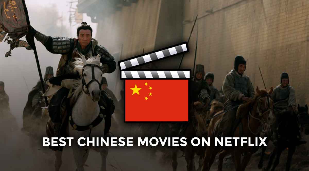 The Best Chinese Movies On Netflix Cinema Escapist